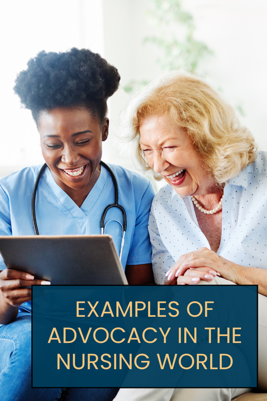 Examples of Advocacy in the Nursing World